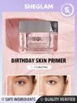 SHEGLAM Birthday Skin Primer 